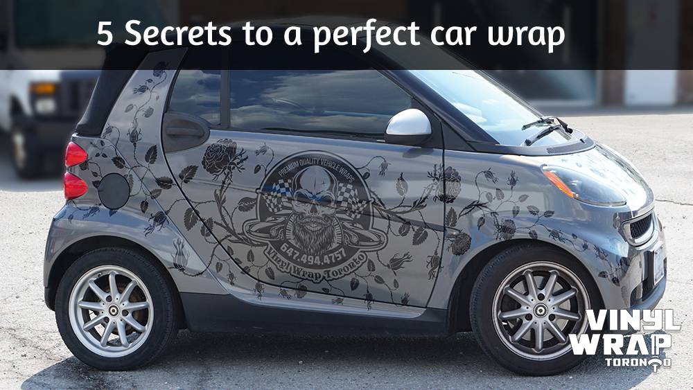 5 Secrets to a perfect car wrap - Smart Car fortwo - Full Car wrap - Vinyl Wrap Toronto - Custom Car Wrap