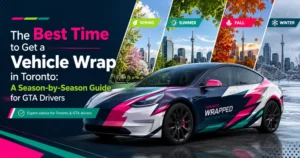 The Best Time to Get a Vehicle Wrap in Toronto_ A Season-by-Season Guide for GTA Drivers